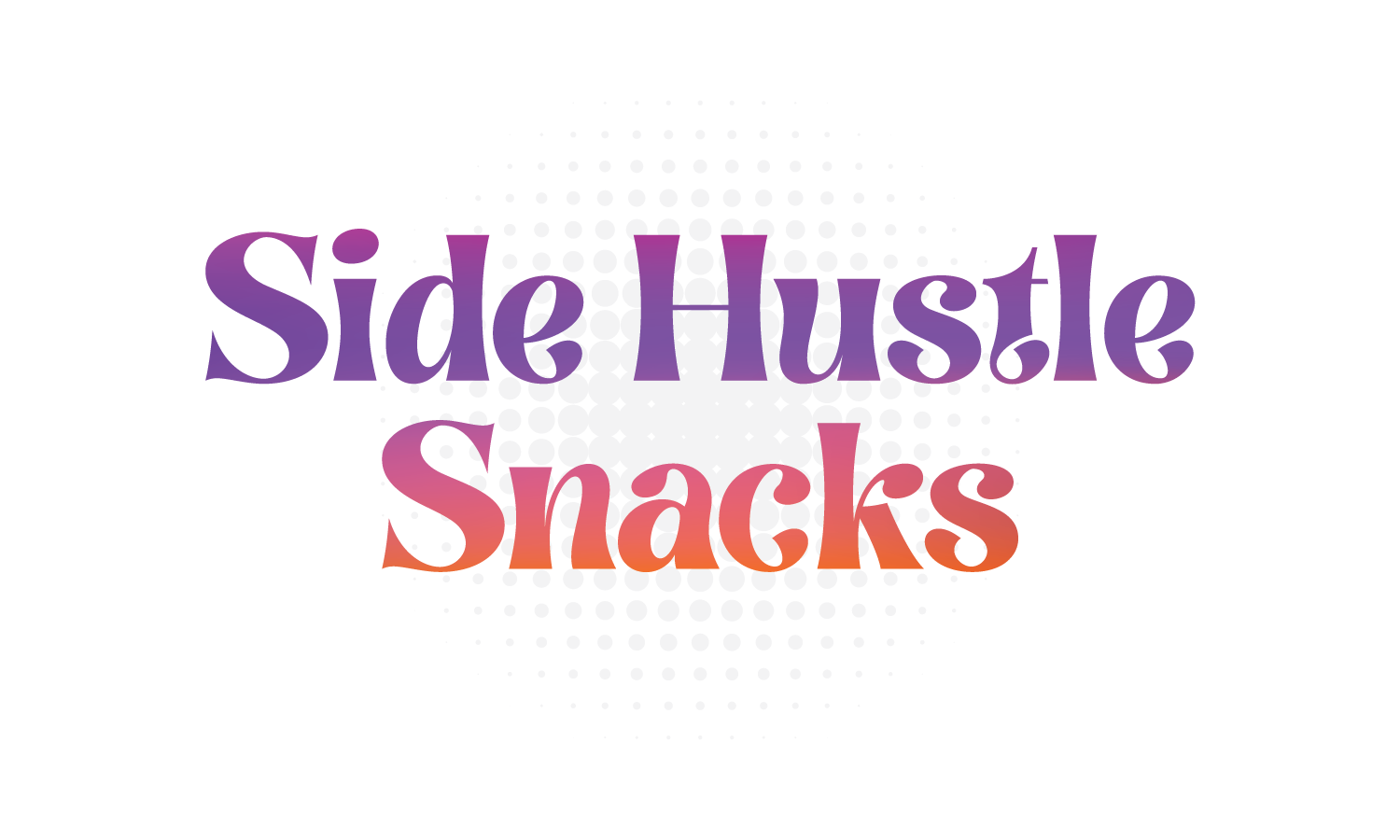 Side Hustle Snacks